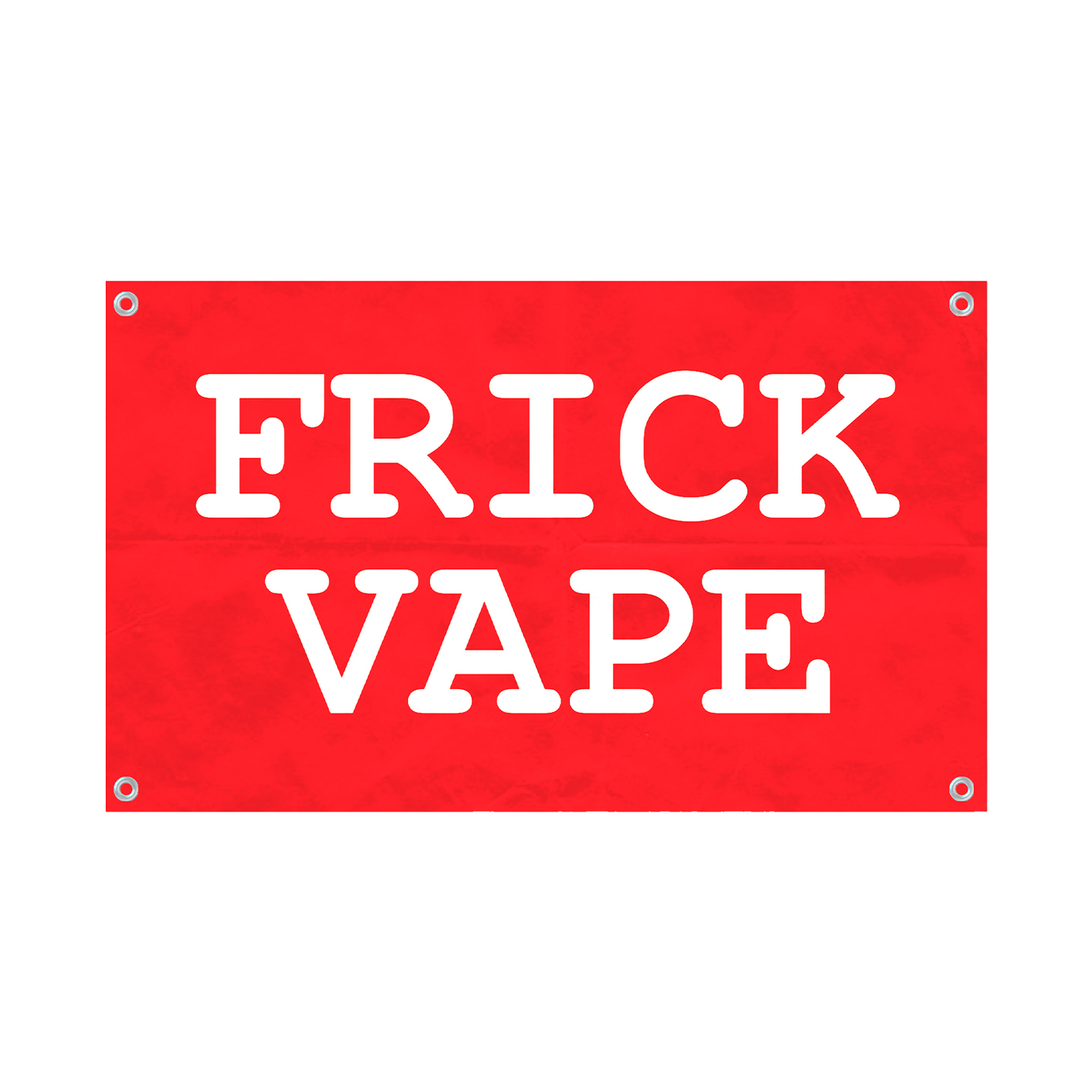 Frick Vape Wall Flag