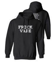 Load image into Gallery viewer, Frick Vape Never Grow Up Tour Hoodie