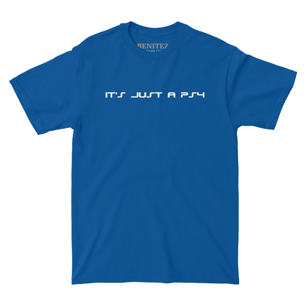 It's Just a PS4 Tee