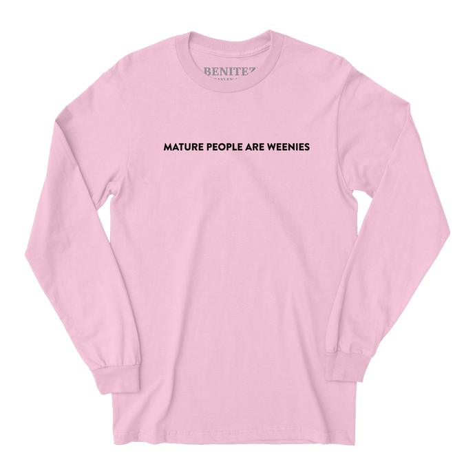 Mature People are Weenies Light Pink Long Sleeve